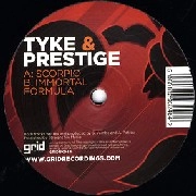 TYKE & PRESTIGE / SCORPIO/IMMORTAL FORMULA