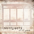 NIGHTLIGHTS / ナイトライツ / SO IT GOES