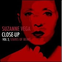 SUZANNE VEGA / スザンヌ・ヴェガ / CLOSE UP VOL 3, STATES OF BEING
