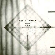 DELANO SMITH / デラーノ・スミス / LIGHT SHADES OF DETROIT