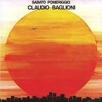 CLAUDIO BAGLIONI / クラウディオ・バリオーニ / SABATO POMERIGGIO