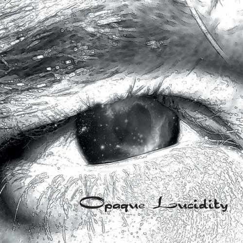 OPAQUE LUCIDITY / OPAQUE LUCIDITY