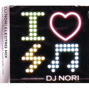 DJ NORI (HIP HOP) / Ｉ　ＬＯＶＥ　ＥＬＥＣＴＲＯ　ＭＵＳＩＣ