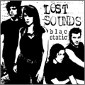 LOST SOUNDS / ロストサウンズ / BLAC STATIC