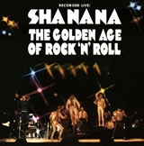 SHA NA NA / シャ・ナ・ナ / GOLDEN AGE OF ROCK 'N' ROLL