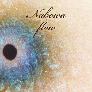 NABOWA / ナボワ / FLOW
