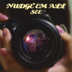 NUDGE'EM ALL / SEE 