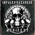 IMPALED NAZARENE / インペイルド・ナザレーン / MANIFEST