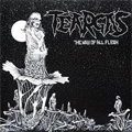 TEARGAS / ティアーガス / THE WAY OF ALL FLESH