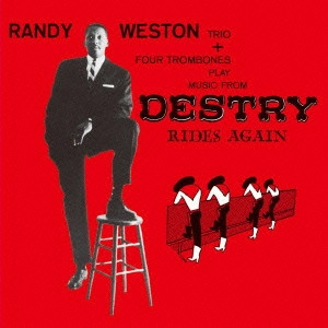 RANDY WESTON / ランディ・ウェストン / デストリー・ライズ・アゲイン / Destry Rides Again