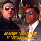 JAVIER VOLTAJE, VITAMINA-C / CON LA VERDAD DE MI TIERRA