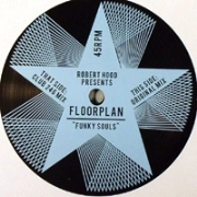 FLOORPLAN AKA ROBERT HOOD   / フロアプラン / FUNKY SOULS