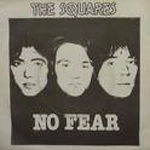 SQUARES / NO FEAR