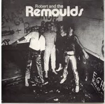 ROBEERT AND THE REMOULDS / X NO.1