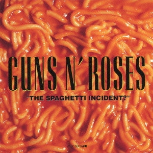 GUNS N' ROSES / ガンズ・アンド・ローゼズ / THE SPAGHETTI INCIDENT? / スパゲッティ・インシデント?(SHM-CD)