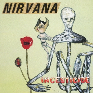 NIRVANA / ニルヴァーナ / INCESTICIDE