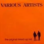 VARIOUS ARTISTS (UK) / ORIGINAL MIXED-UP KID