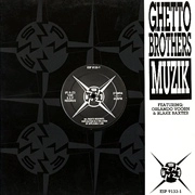 GHETTO BROTHERS / ゲットー・ブラザーズ / MUZIK
