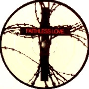 UNKNOWN / FAITHLESS LOVE