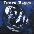 TOKYO BLADE / トーキョー・ブレイド / EYE OF THE STORM