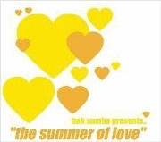 BAH SAMBA / バー・サンバ / ｓｕｍｍｅｒ　ｏｆ　ｌｏｖｅ