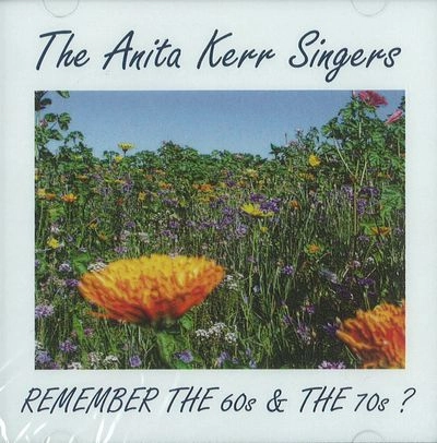 ANITA KERR / ANITA KERR SINGERS / アニタ・カー / アニタ・カー・シンガーズ / REMEMBER THE 60S & THE 70S ?