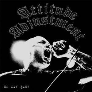 ATTITUDE ADJUSTMENT / アティテュード・アジャストメント / NO WAY BACK