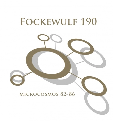 FOCKEWULF 190 / MICROCOSMOS 82-86