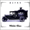 BLOODSUCKING ZOMBIES FROM OUTER SPACE / ブラッドサッキングゾンビーズフロムアウタースペース / MORDER BLUES