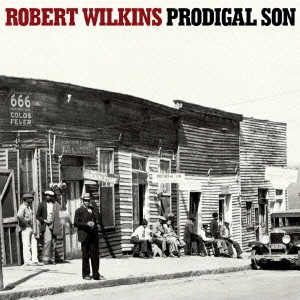 ROBERT WILKINS / ロバート・ウィルキンス / プロディガル・サン~放蕩息子 (国内盤 帯 解説 歌詞付) / PRODIGAL SON