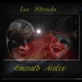 EMERALD AISLES / エメラルド・アイルス / Ｌａ　Ｓｔｒａｄａ