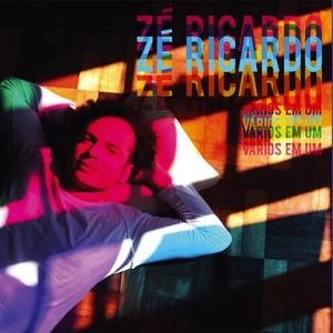 ZE RICARDO / ゼ・ヒカルド / VARIOS EM UM
