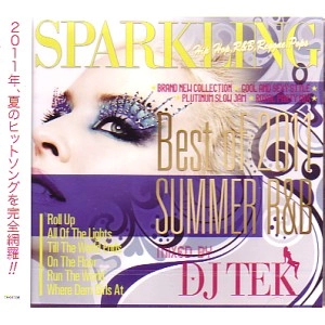 DJ TEK / ＳＰＡＲＫＬＩＮＧBEST OF 2011 SUMMERR&B