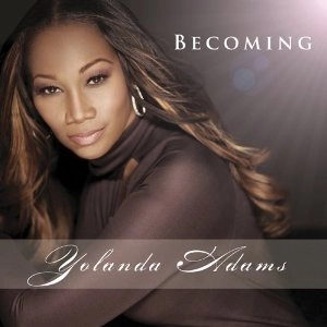 YOLANDA ADAMS / ヨランダ・アダムス / BECOMING