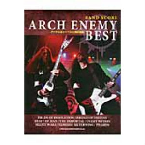 ARCH ENEMY / アーチ・エネミー / 楽譜: アーク･エネミー･ベスト