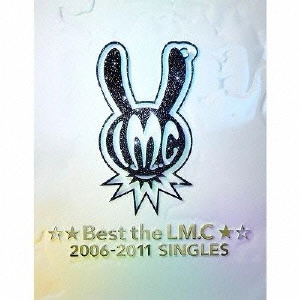 LM.C / ☆★Best the LM.C★☆ 2006-2011 SINGLES