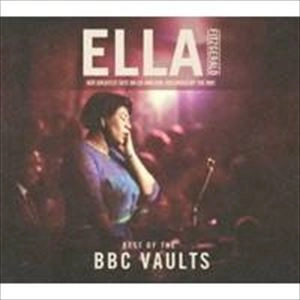 ELLA FITZGERALD / エラ・フィッツジェラルド / ベスト・オブ・ザ・BBC・ヴォールツ