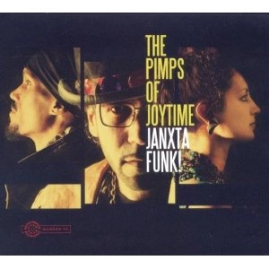 PIMPS OF JOYTIME / ピンプス・オブ・ジョイタイム / JANXTA FUNK! (デジパック仕様)