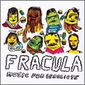 FRACULA / MUSIC FOR DERELICTS