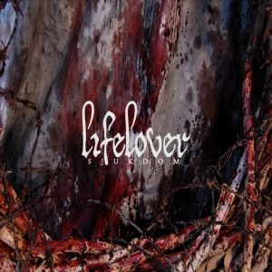 LIFELOVER / ライフラバー / SJUKDOM<DIGI>