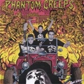 PHANTOM CREEPS / ファントム・クリープス / PHANTOM CREEPS