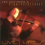JOE DENINZON / STRATOSPHEERIUS/LIVE WIRES