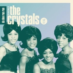 CRYSTALS (GIRL POP) / クリスタルズ / DA DOO RON RON: THE VERY BEST OF THE CRYST