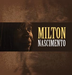 MILTON NASCIMENTO / ミルトン・ナシメント / ANOS 2000