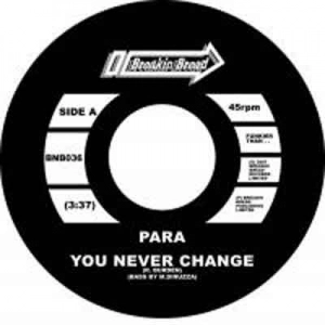 PARA / パラ / "FOR DANCE + YOU NEVER CHANGE (7"")"