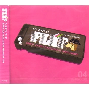 DJ ANYU / ＦＬＩＰ　＃０４