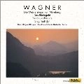 HEINZ ROGNER / ハインツ・レーグナー / ジークフリート牧歌 / ワーグナー名演集 / WAGNER: DIE MEISTERSINGER VON NURNBERG DAS RHEINGOLD TRISTAN UND ISOLDE SIEGFRIED-IDYLL