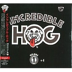 INCREDIBLE HOG / インクレディブル・ホッグ / ヴォリューム１：　エキスパンデッド・エデ