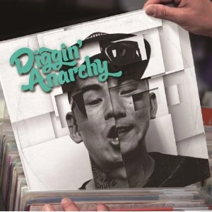 ANARCHY / アナーキー / Ｄｉｇｇｉｎ’　Ａｎａｒｃｈｙ