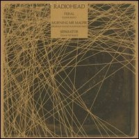 RADIOHEAD / レディオヘッド / FERAL(LONE RMX)/MORNING MR MAGPIE(PEARSON